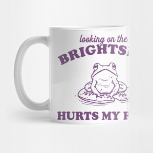 Looking On The Brightside Hurts My Eyes Retro T-Shirt, Funny Frog T-shirt, Sarcastic Sayings Shirt, Vintage 90s Gag Unisex Mug